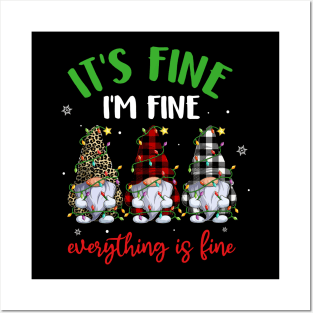 It's Fine I'm Fine Everything Is Fine Gnome Christmas Lights Posters and Art